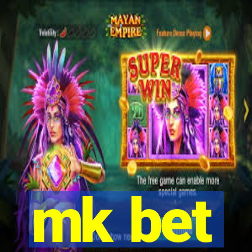 mk bet